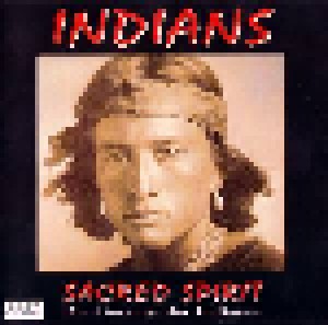 Sacred Spirit: Indians - Die Gesänge Der Indianer (CD) - Bild 1