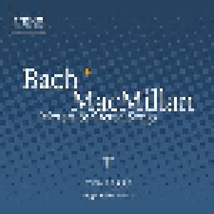 Johann Sebastian Bach + James MacMillan: Tenebrae: Motets & Sacred Songs (Split-CD) - Bild 1
