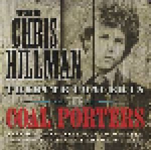 The Coal Porters: The Chris Hillman Tribute Concerts (CD) - Bild 1