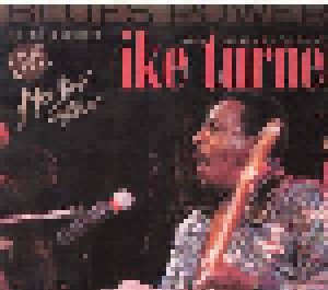 Cover - Ike Turner And The Kings Of Rhythm: Resurrection - Live Montreux Jazz Festival, The