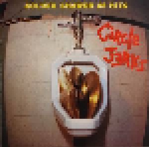 Circle Jerks: Golden Shower Of Hits (CD) - Bild 1