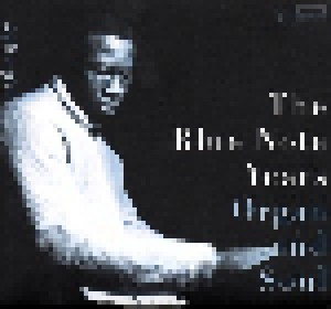 Cover - Freddie Roach: Blue Note Years, Volume Three, 1956-1967 - Organ And Soul, The