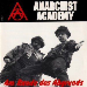 Anarchist Academy: Am Rande Des Abgrunds (CD) - Bild 1