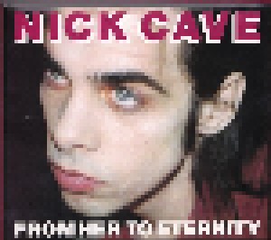 Nick Cave And The Bad Seeds: From Her To Eternity (CD + DVD) - Bild 1