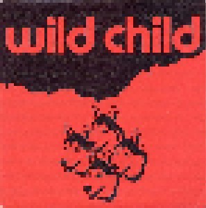 Cover - Wild Child: Wild Child