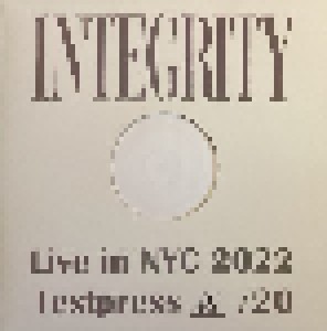 Integrity: Live: Brooklyn, Nyc 2022 (LP) - Bild 1