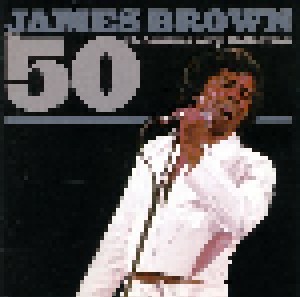 James Brown: The 50th Anniversary Collection (2-CD) - Bild 1