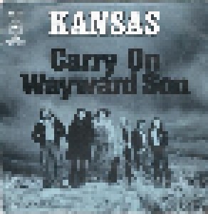Kansas: Carry On Wayward Son (7") - Bild 1