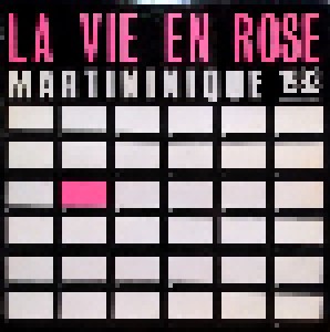 Martinique: La Vie En Rose (12") - Bild 1