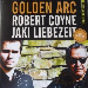 Robert Coyne & Jaki Liebezeit: Golden Arc - Cover