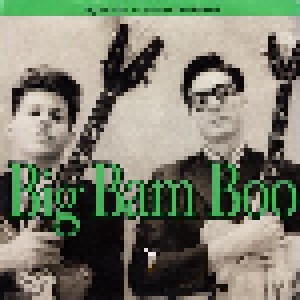 Cover - Big Bam Boo: If You Could See Me Now