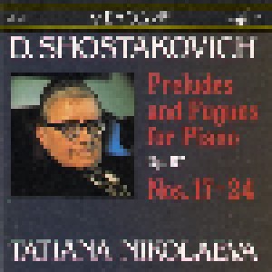 Dmitri Dmitrijewitsch Schostakowitsch: Preludes And Fugues For Piano Op. 87 Nos. 17–24 (CD) - Bild 1