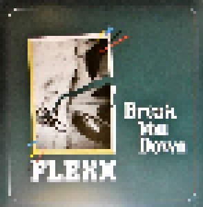 Flexx: Break You Down (12") - Bild 1