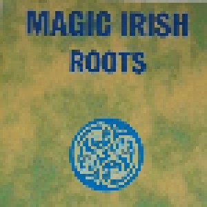 Cover - Máire Ni Chathasaigh & Chris Newman: Magic Irish Roots