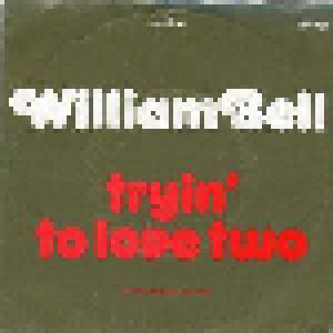 William Bell: Tryin' To Love Two - Cover
