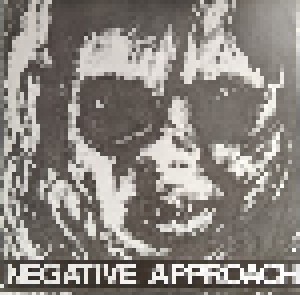Negative Approach: Negative Approach (7") - Bild 1