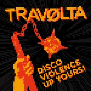 Cover - Travølta: Discoviolence Up Yours!