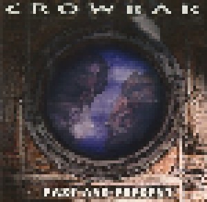 Crowbar: Past And Present (Promo-CD) - Bild 1