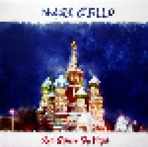 Cover - Mark Cello: Red Square By Night