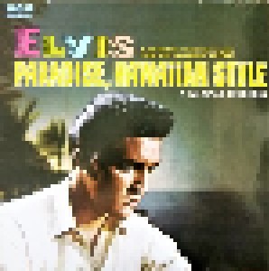Elvis Presley: Paradise, Hawaiian Style (LP) - Bild 1