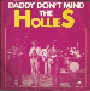 The Hollies: Daddy Don't Mind (7") - Bild 1