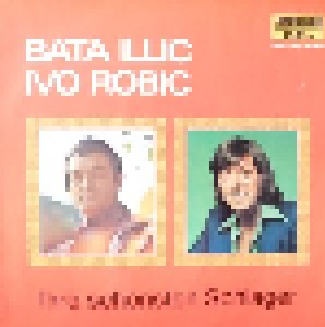 Bata Illic + Ivo Robić: Ihre Schönsten Schlager (Split-LP) - Bild 1