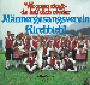 Männergesangsverein Kirchbichl: Wo Man Singt - Da Laß Dich Nieder (LP) - Bild 1