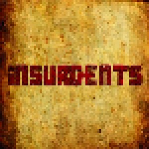Insurgents: Insurgents (CD) - Bild 1