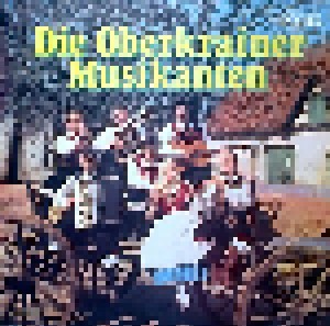 Cover - Oberkrainer Musikanten, Die: Oberkrainer Musikanten, Die