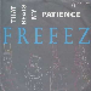 Freeez: That Beats My Patience (7") - Bild 1