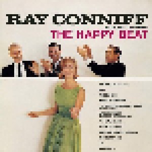 Ray Conniff, His Orchestra And Chorus: The Happy Beat (CD) - Bild 1