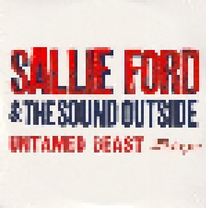 Sallie Ford & The Sound Outside: Untamed Beast (Promo-CD) - Bild 1