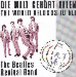 The Beatles Revival Band: Welt Gehört Allen, Die - Cover