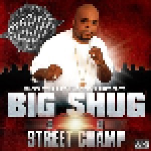 Big Shug: Street Champ (CD) - Bild 1
