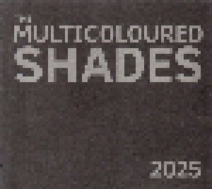 Cover - Multicoloured Shades, The: 2025