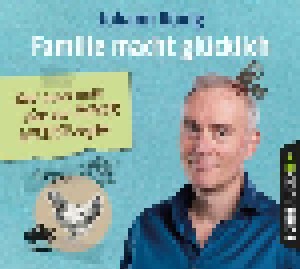 Cover - Johann König: Familie Macht Glücklich - Das Muss Man Sich Nur Immer Wieder Sagen