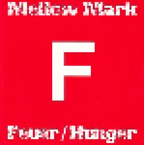 Mellow Mark: Feuer / Hunger (Promo-Single-CD) - Bild 1