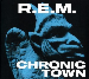 R.E.M.: Chronic Town (Mini-CD / EP) - Bild 1