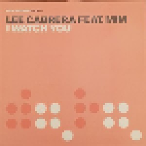 Lee Cabrera Feat. MIM: I Watch You (Promo-12") - Bild 1