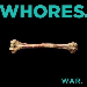 Cover - Whores.: War.