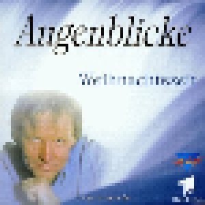 Cover - Württembergisches Kammerorchester: Augenblicke - Weihnachtszeit