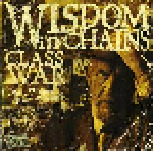 Wisdom In Chains: Class War (CD) - Bild 1