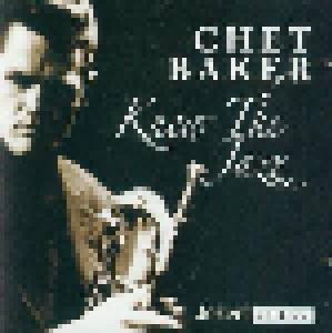 Chet Baker: Knew The Jazz - Cover