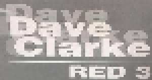 Dave Clarke: Presents Red Three - Cover