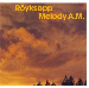 Röyksopp: Melody A.M. (CD + Mini-CD / EP) - Bild 1
