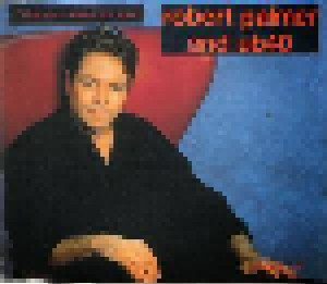 Robert Palmer And UB40: I'll Be Your Baby Tonight (Single-CD) - Bild 1