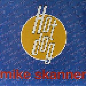 Mike Skanner: Hot Dog - Cover