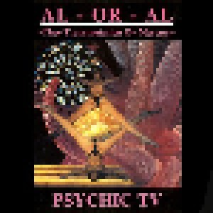 Psychic TV: Al-Or-Al (CD) - Bild 1