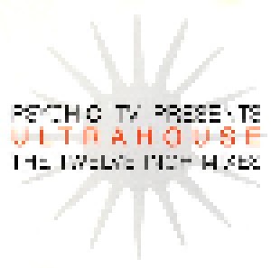 Cover - Psychic TV: Psychic TV Presents Ultrahouse