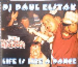 DJ Paul Elstak: Life Is Like A Dance - Cover